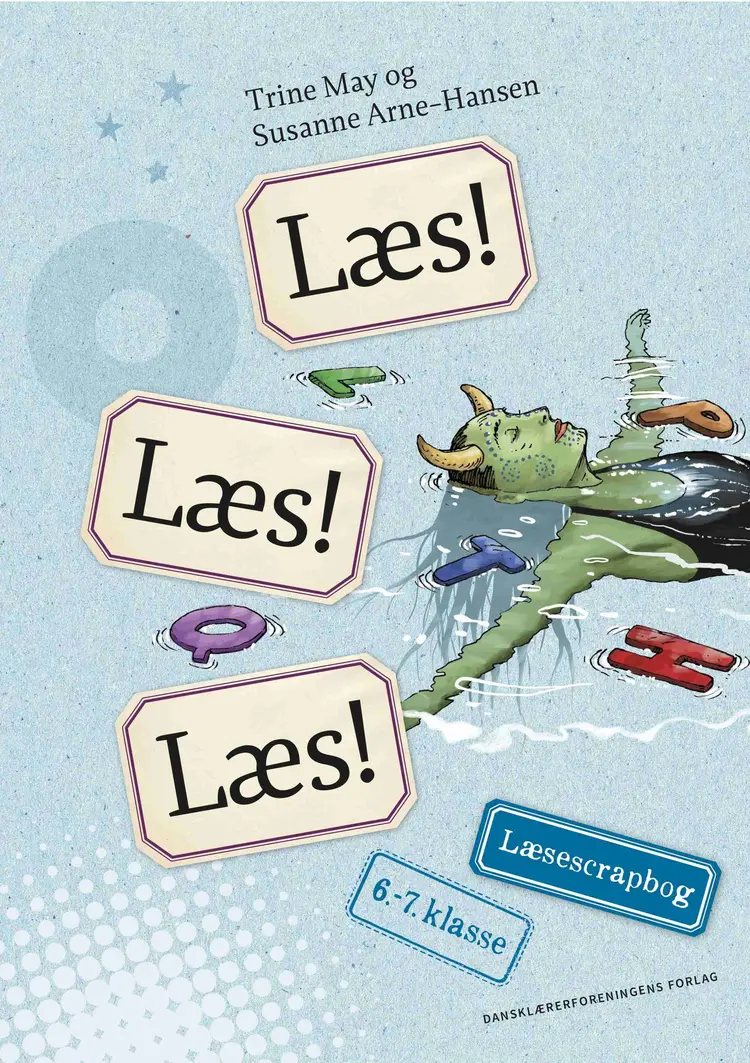 Læs! Læs! Læs! Læsescrapbog 6.-7. klasse af Trine May