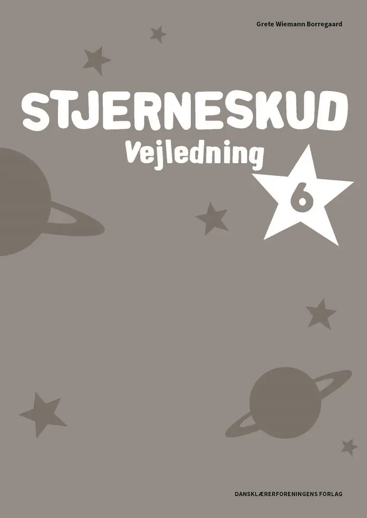 Stjerneskud 6. Vejledning af Grete Wiemann Borregaard