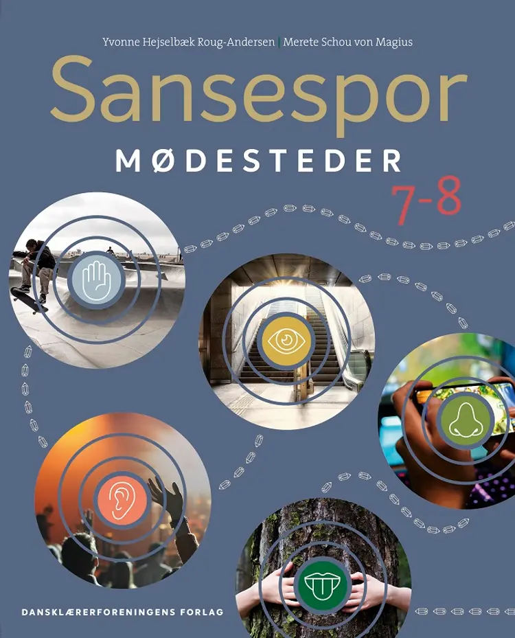 Sansespor 7-8. Mødesteder af Merete Schou von Magius