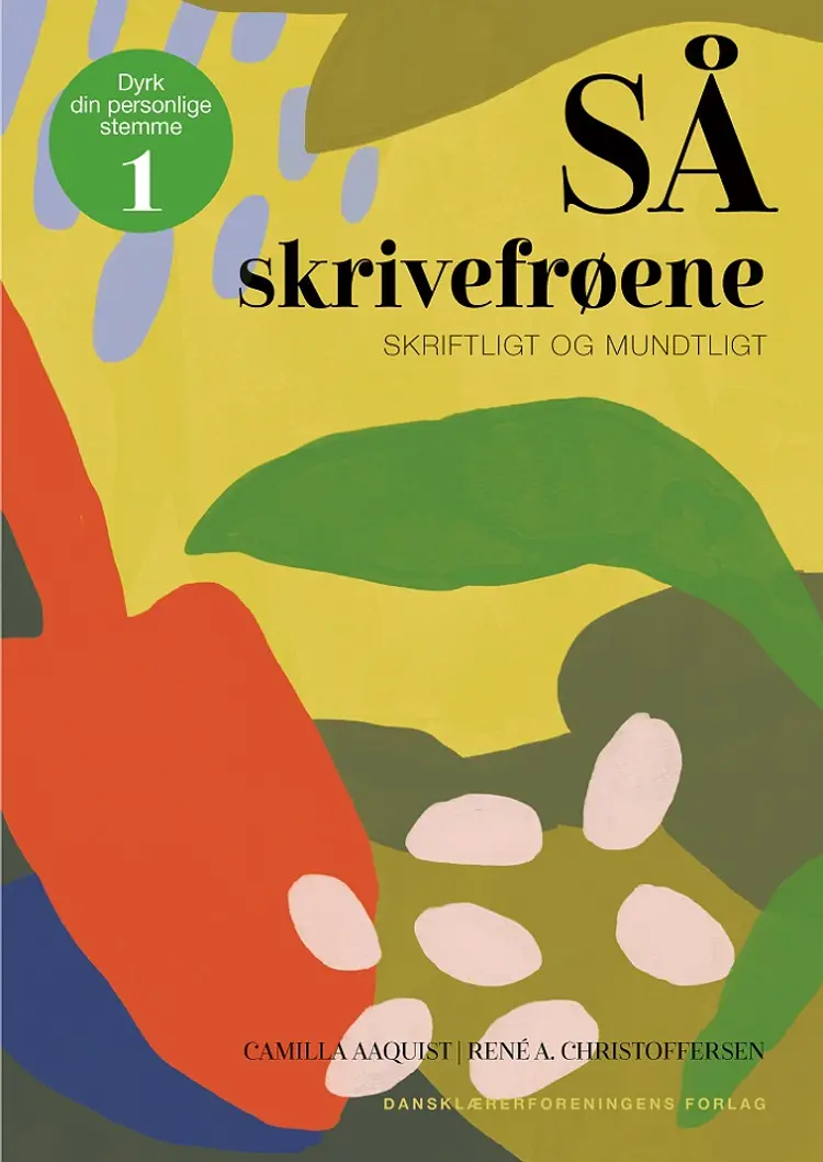 Dyrk din personlige stemme 1. Så skrivefrøene af René A. Christoffersen