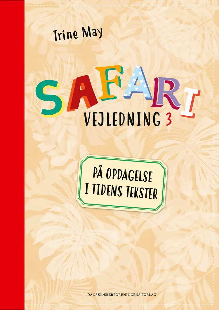 SAFARI Vejledning 3 af Trine May