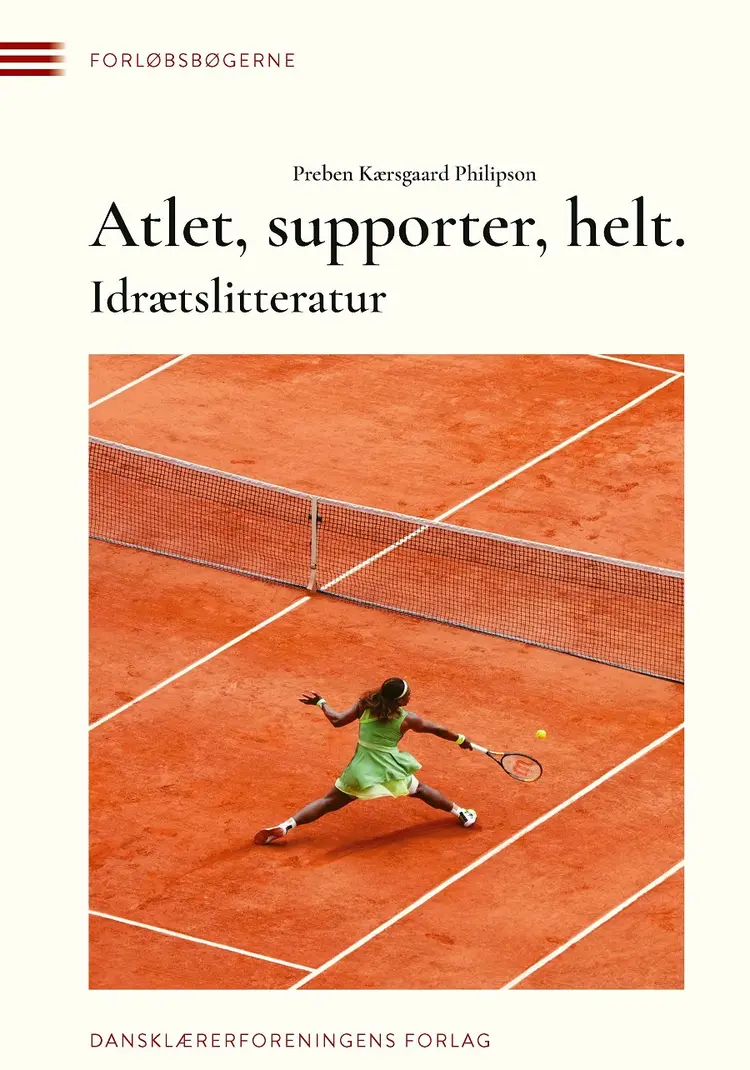 Atlet, supporter, helt af Preben Kærsgaard Philipson