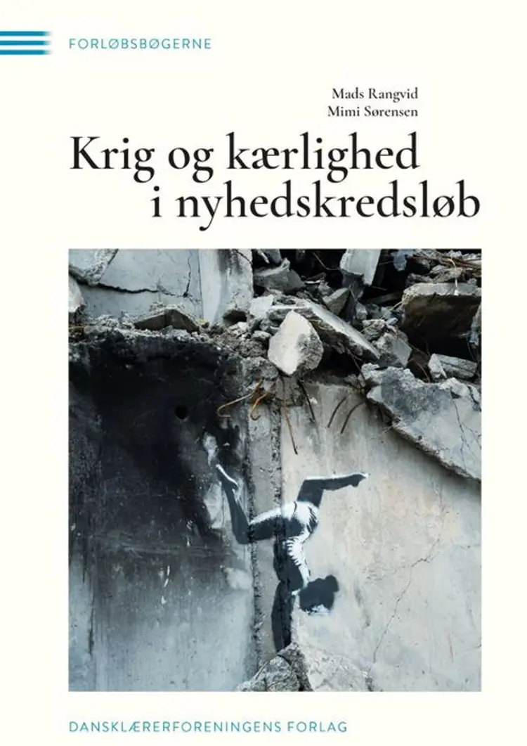 Krig og kærlighed i nyhedskredsløb af Mimi Sørensen
