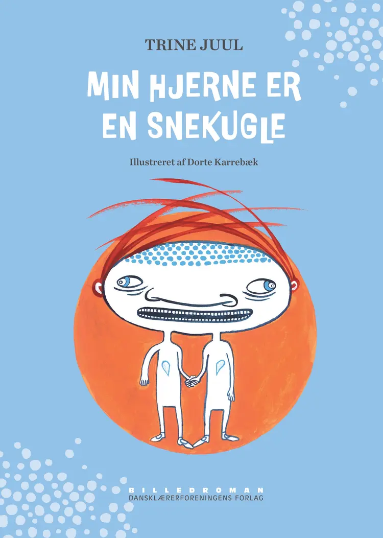 Min hjerne er en snekugle af Trine Juul