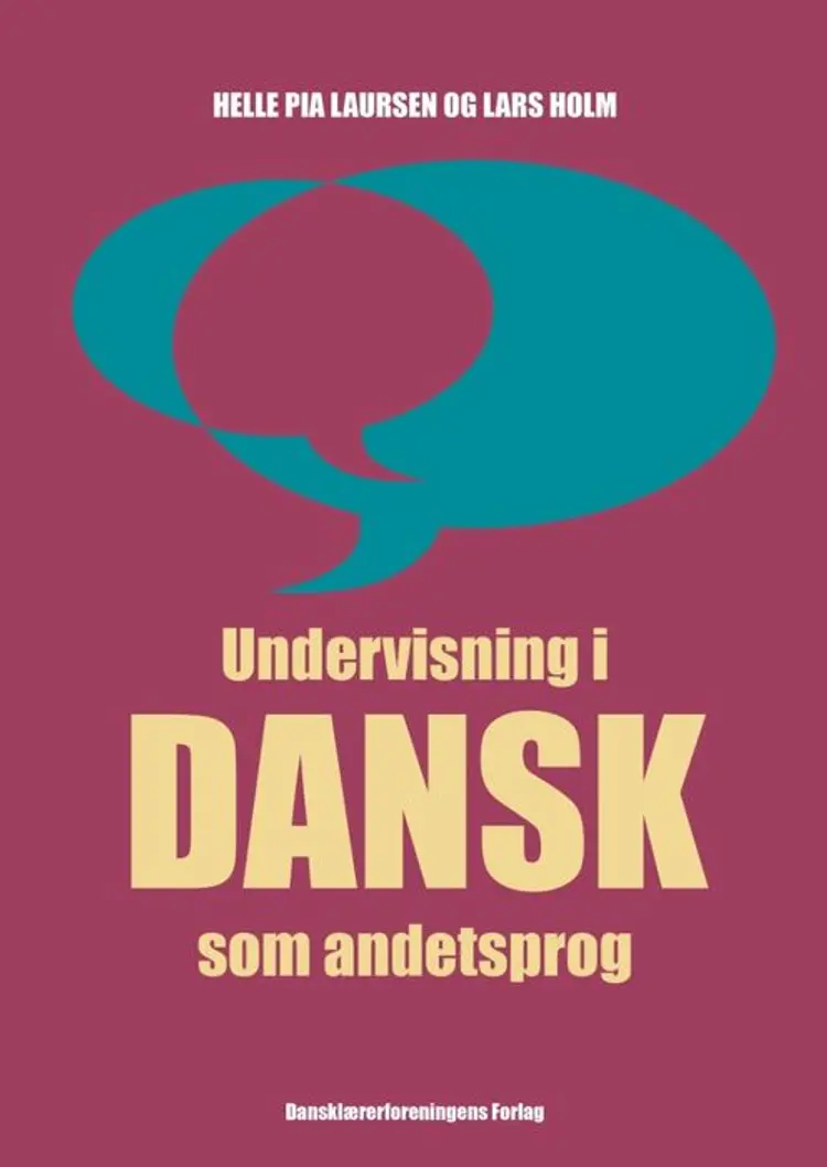 Undervisning i dansk som andetsprog af Helle Pia Laursen