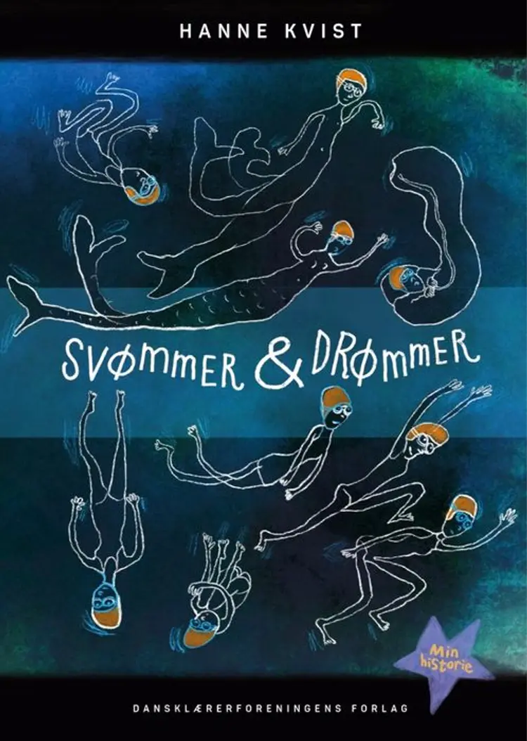 Svømmer & drømmer af Hanne Kvist