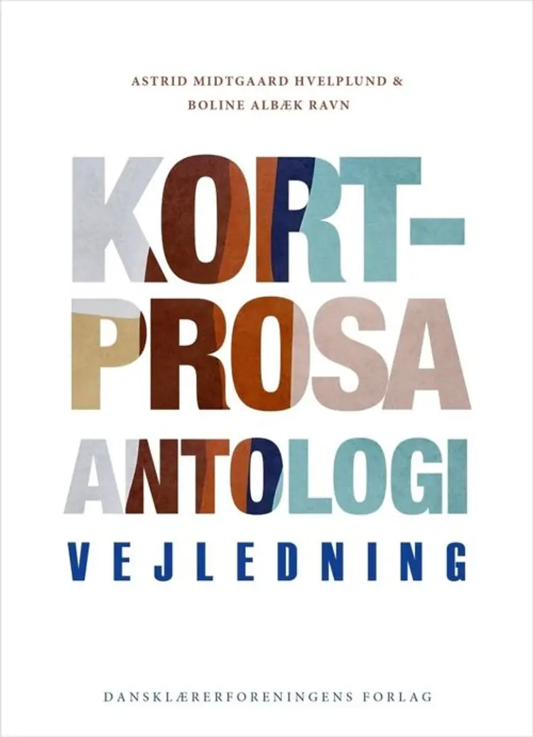 Kortprosa lærervejledning af Boline Albæk Ravn