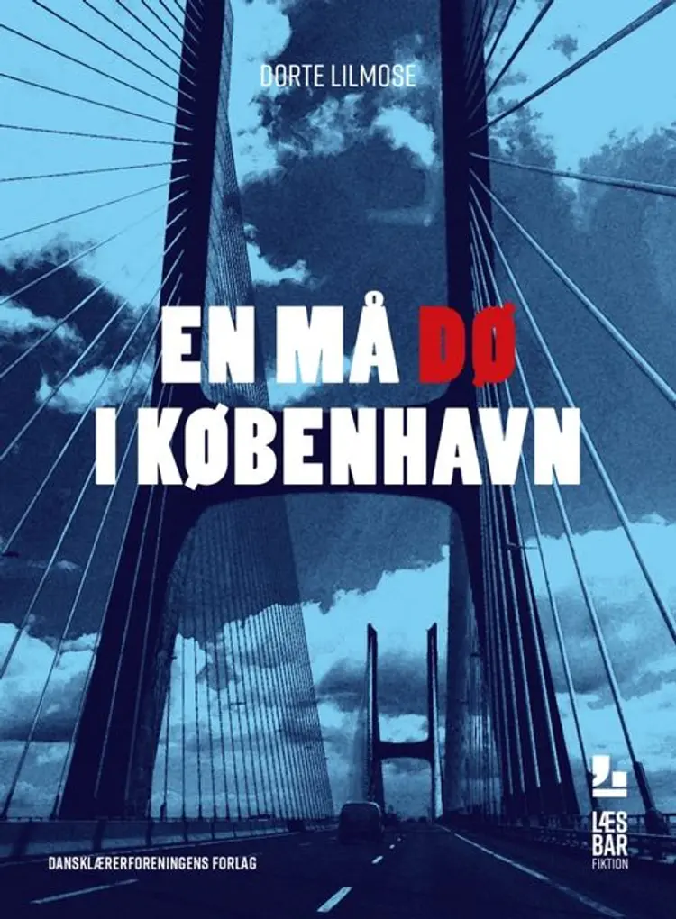 En må dø i København af Dorte Lilmose