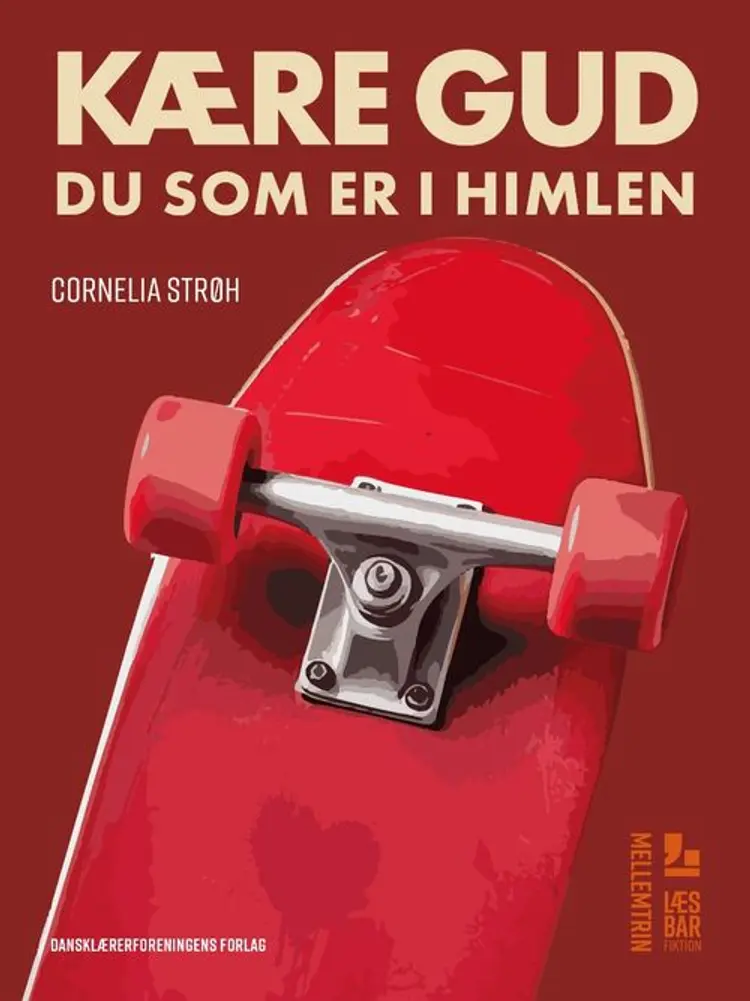 Kære Gud, du som er i himlen af Cornelia Strøh