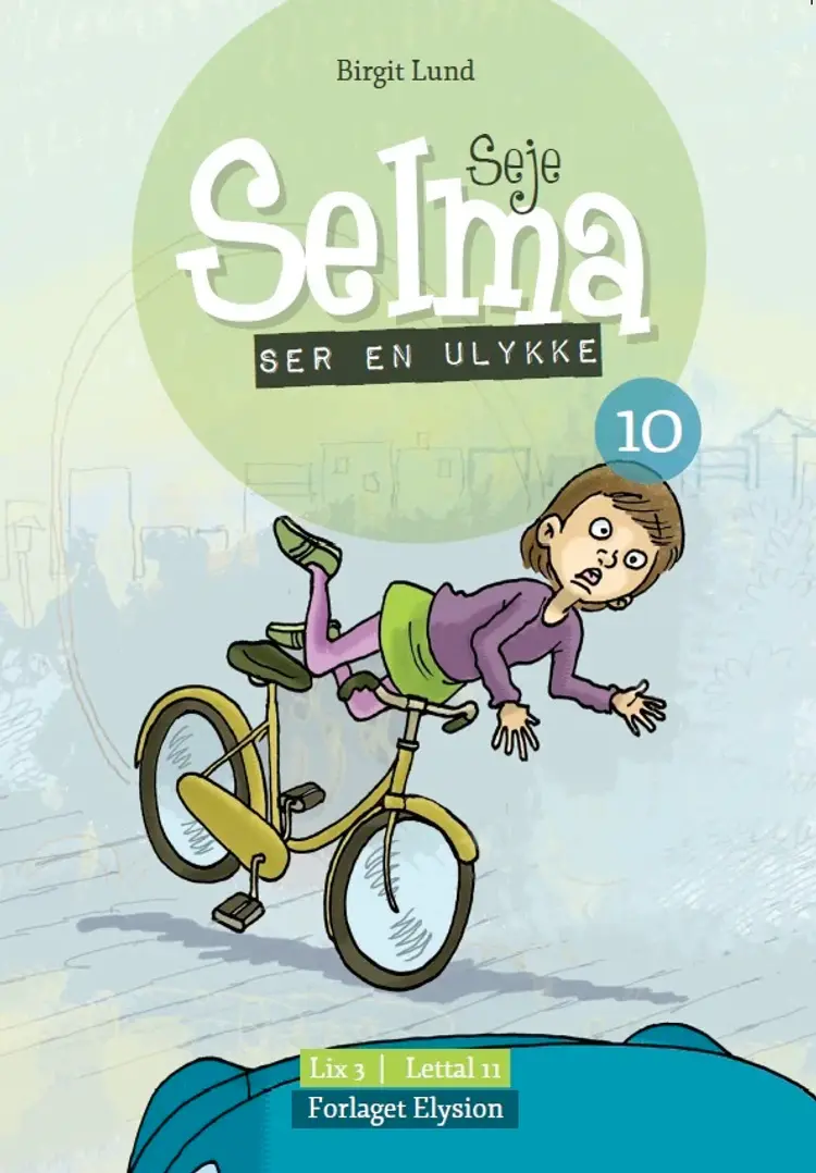Seje Selma ser en ulykke af Birgit Lund