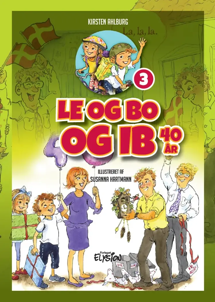 Le og Bo og Ib 40 år af Kirsten Ahlburg