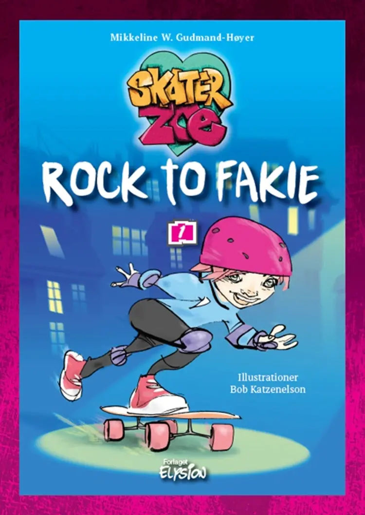 Rock to Fakie af Mikkeline W. Gudmand-Høyer