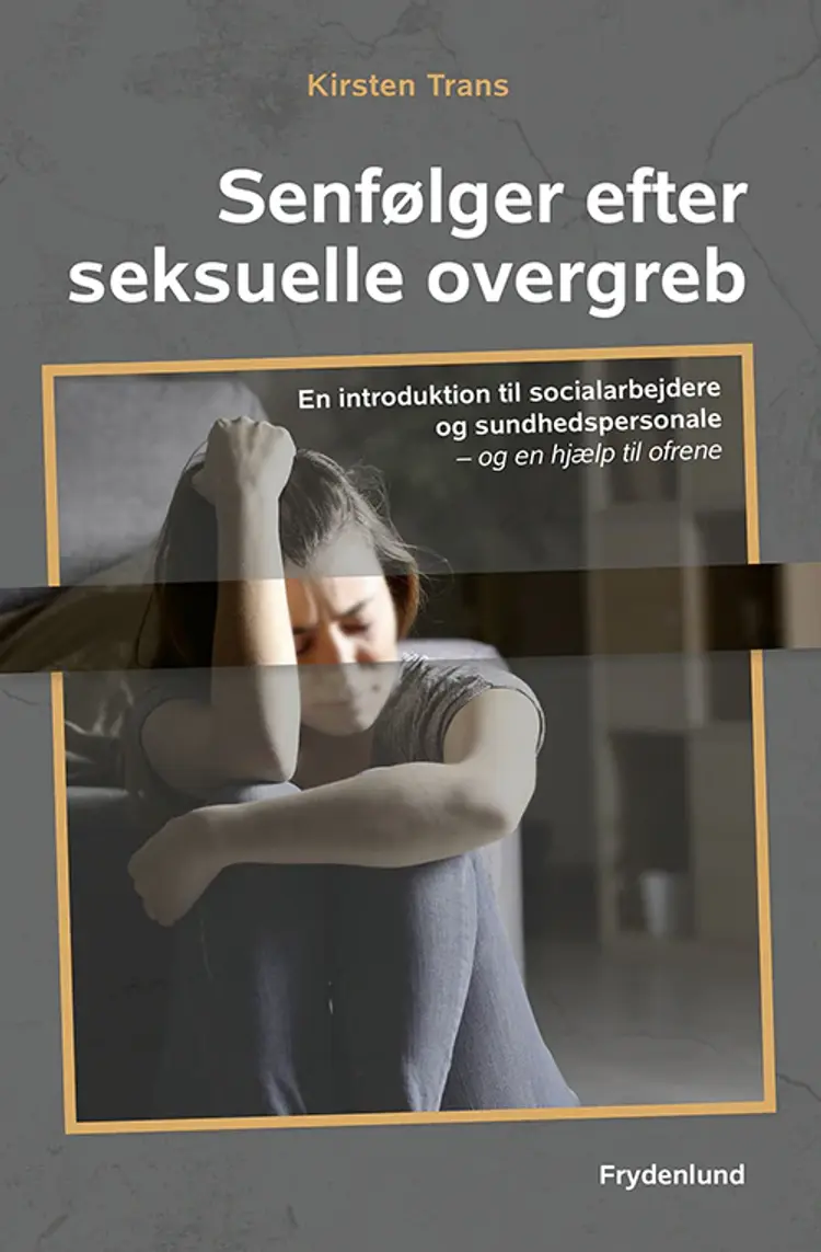 Senfølger efter seksuelle overgreb af Kirsten Trans