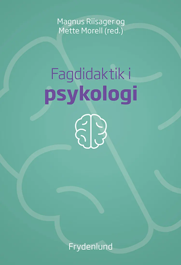 Fagdidaktik i psykologi af Magnus Riisager