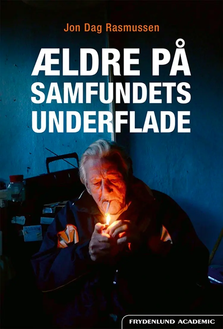 Ældre på samfundets underflade af Jon Dag Rasmussen