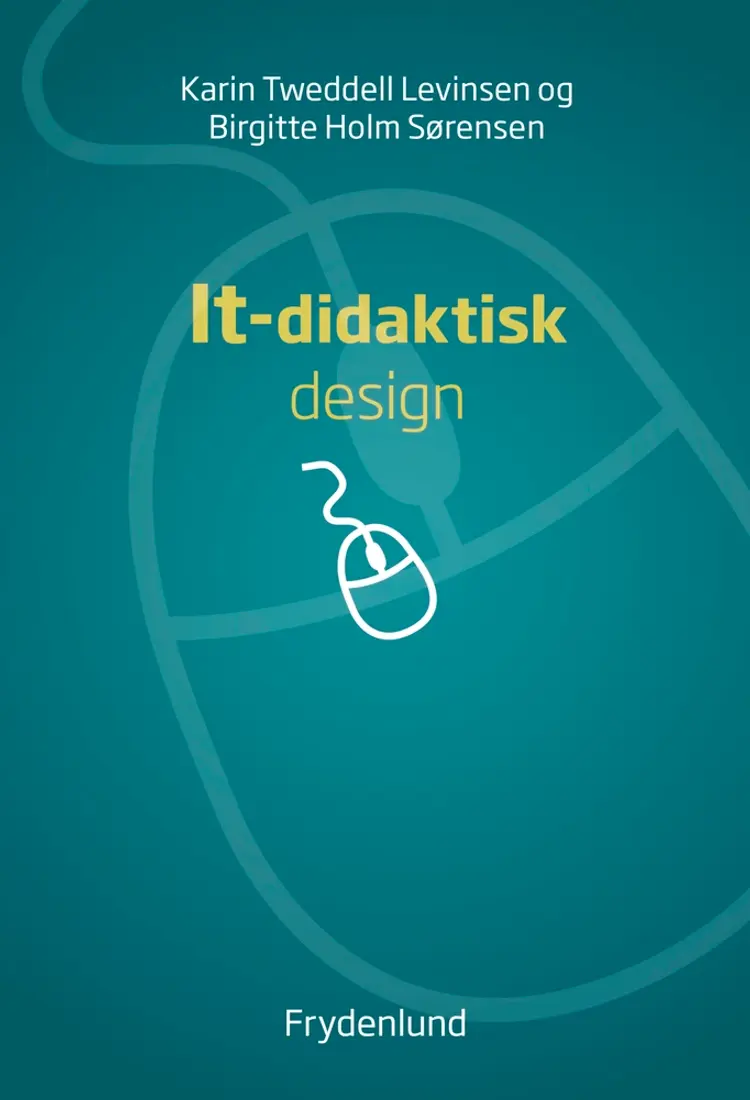 It-didaktisk design af Birgitte Holm Sørensen