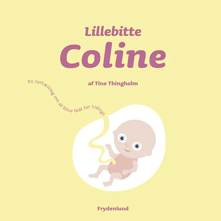 Lillebitte Coline af Tine Thingholm