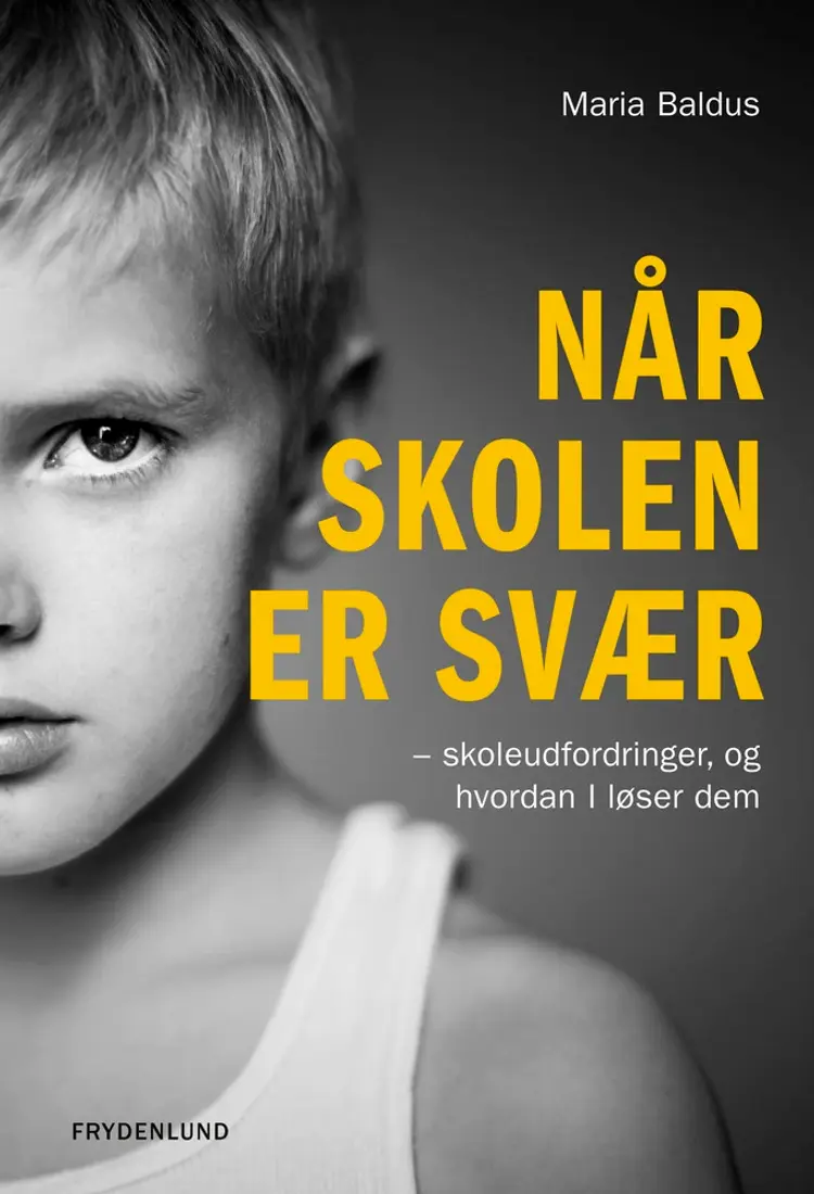 Når skolen er svær af Maria Baldus