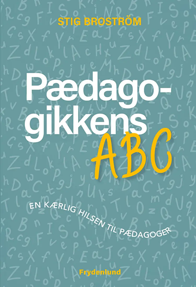 Pædagogikkens ABC af Stig Broström