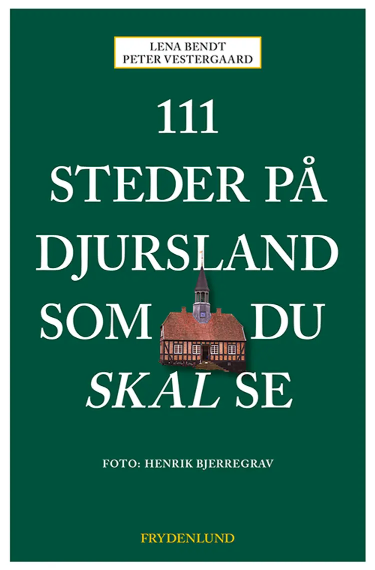 111 steder på Djursland som du skal se af Lena Bendt