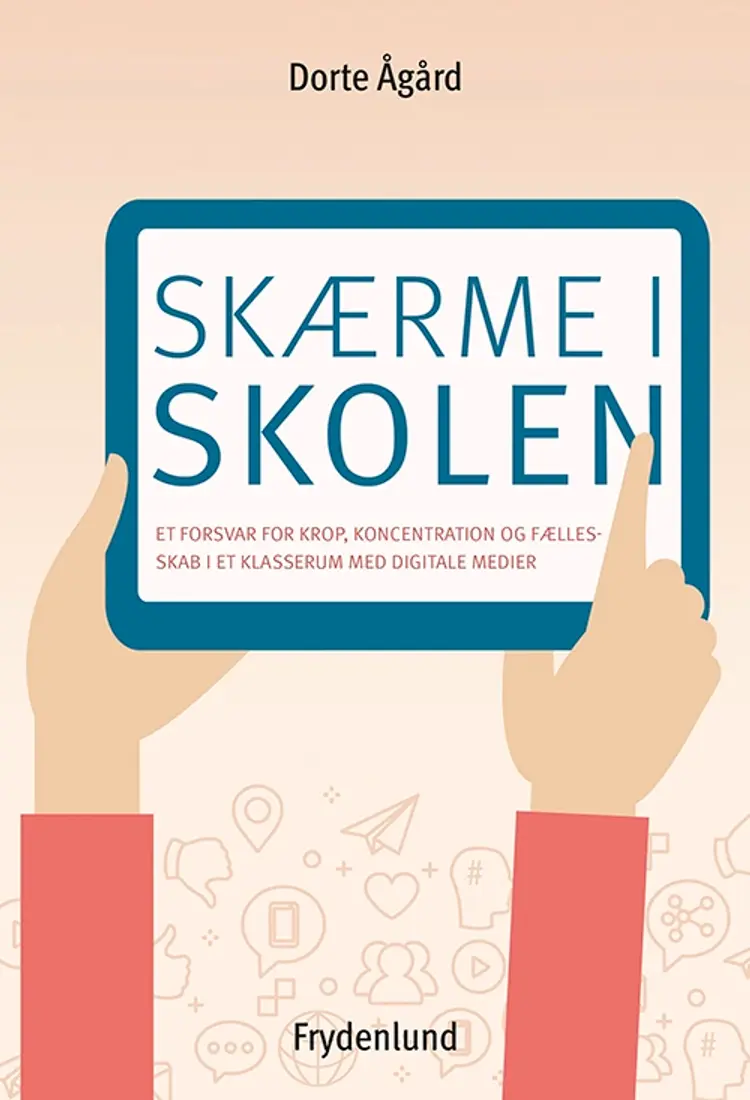 Skærme i skolen af Dorte Ågård