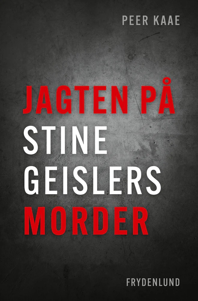 Jagten på Stine Geislers morder cover