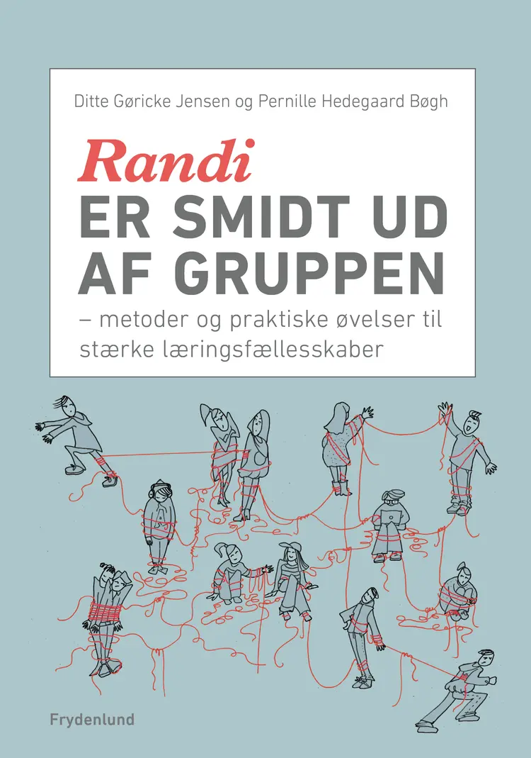 Randi er smidt ud af gruppen af Pernille Hedegaard Bøgh