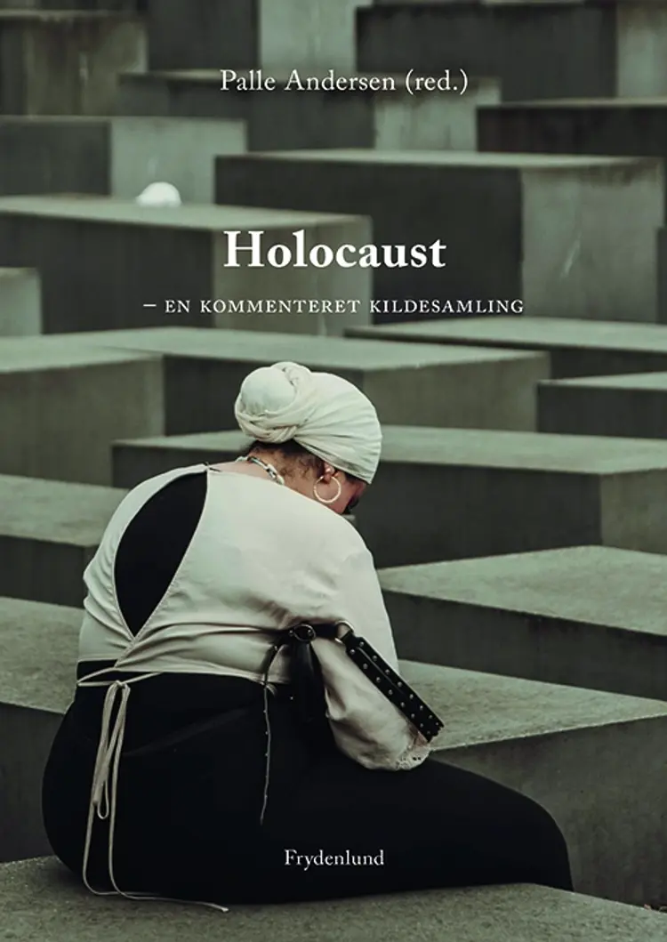 Holocaust - en kommenteret kildesamling af Palle Andersen (red.)