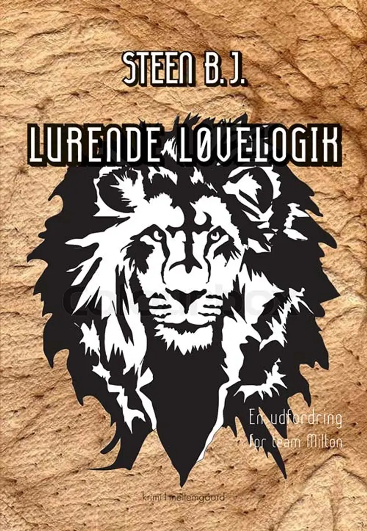 Lurende løvlogiken af Steen B. J.