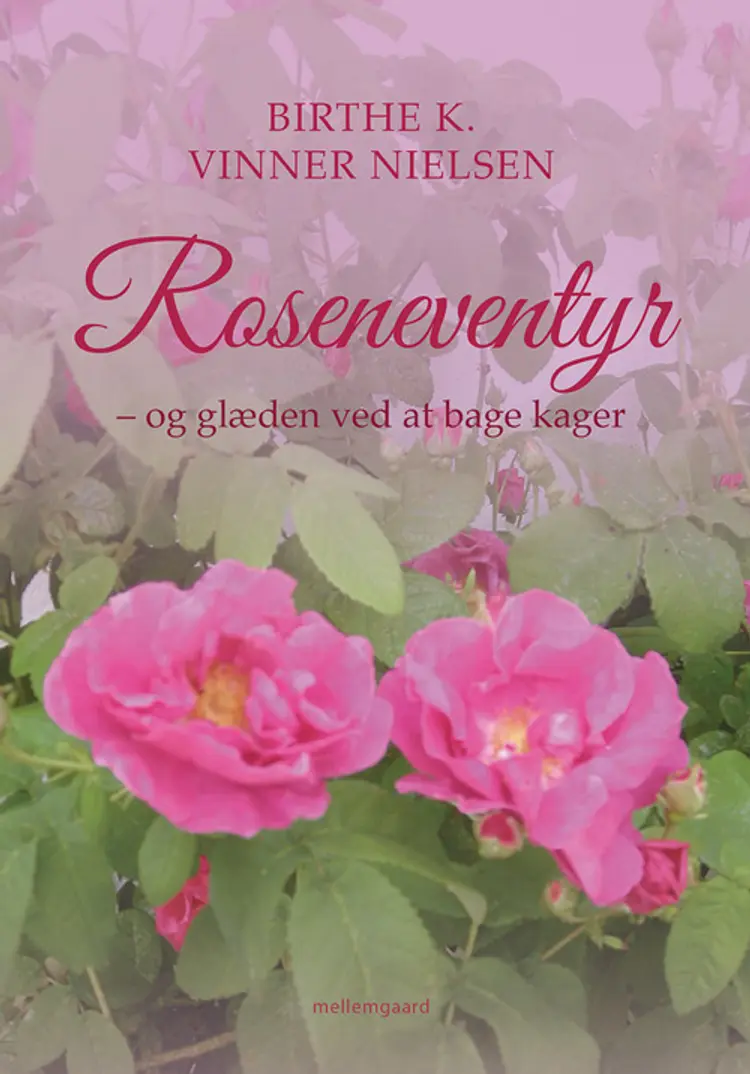 Roseneventyr af Birthe K