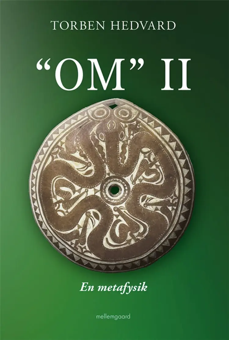 “OM” II - En metafysik af Torben Hervard