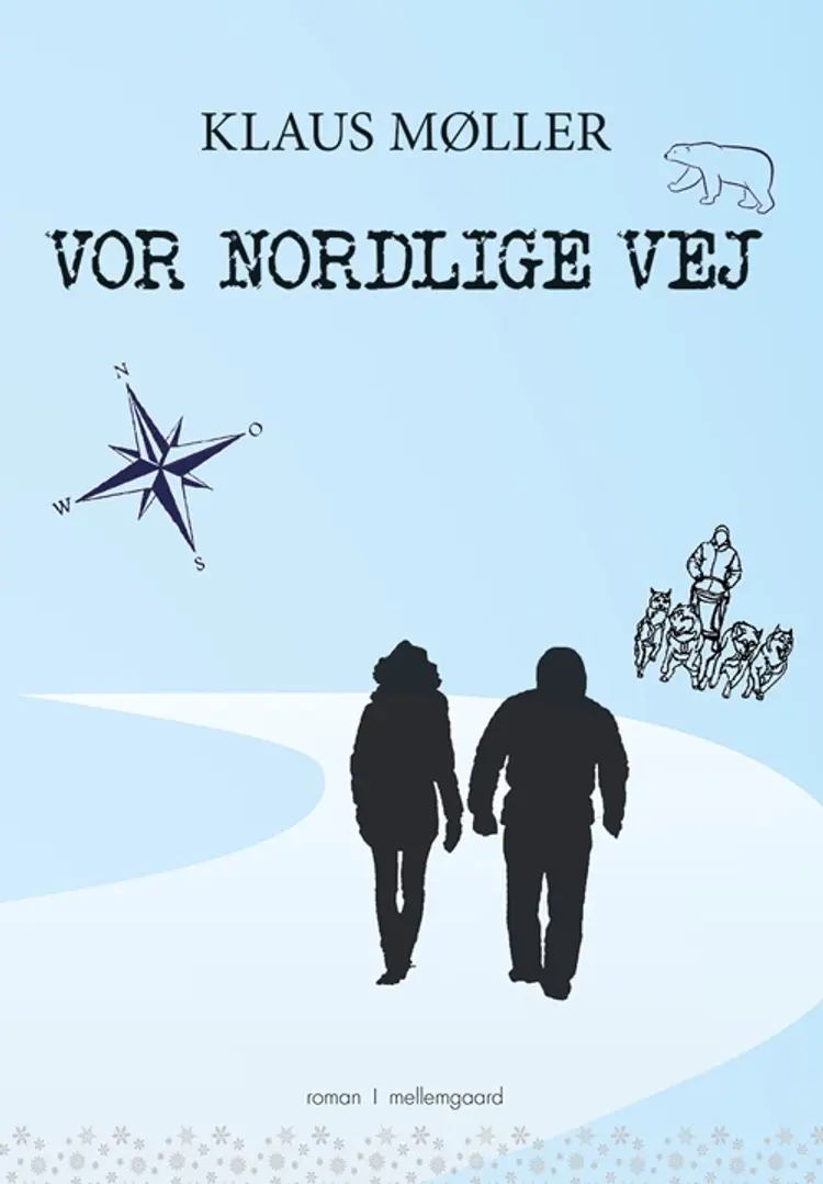 Vor nordlige vej af Klaus Møller
