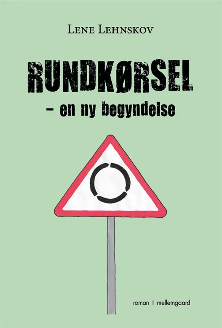 Rundkørsel af Lene Lehnskov
