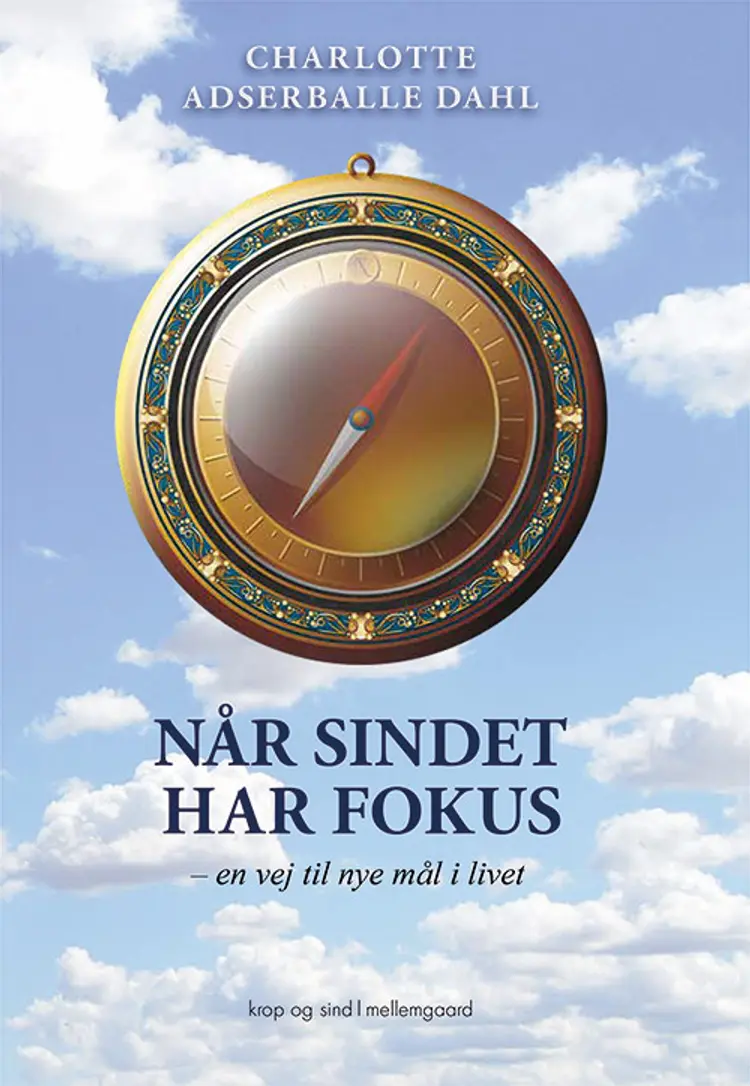 Når sindet har fokus af Charlotte Adserballe Dahl