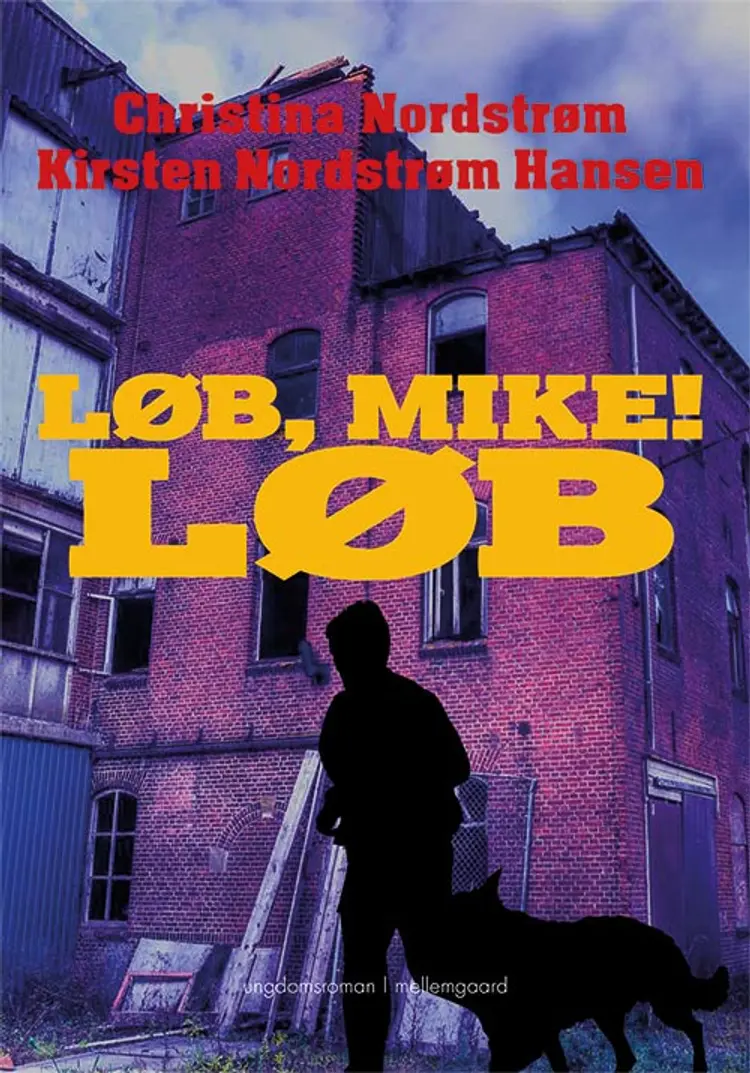 Løb, Mike! Løb af Christina Nordstrøm