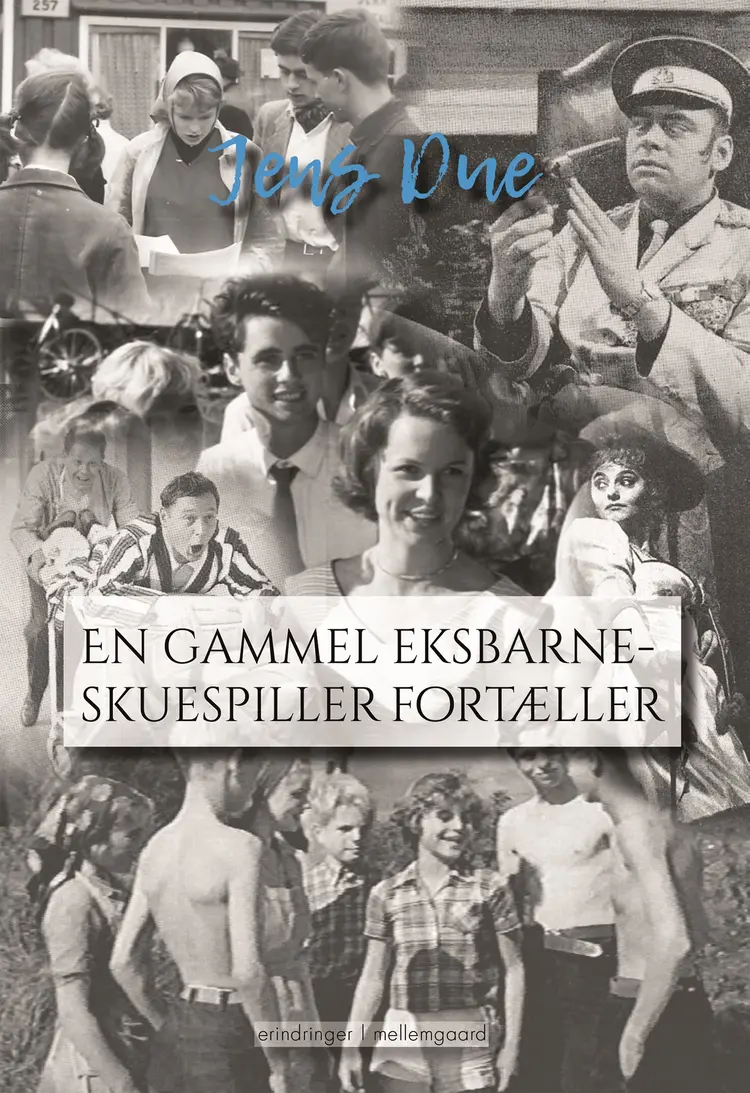 En gammel eksbarneskuespiller fortæller af Jens Due