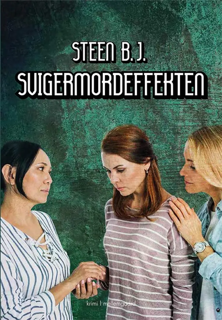 Svigermordeffekten af Steen B. J.