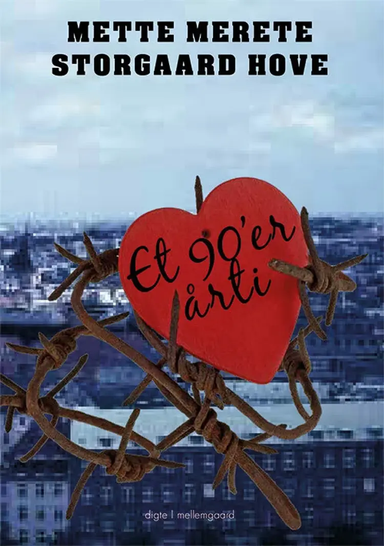 Et 90’er årti af Mette Merete Storgaard Hove