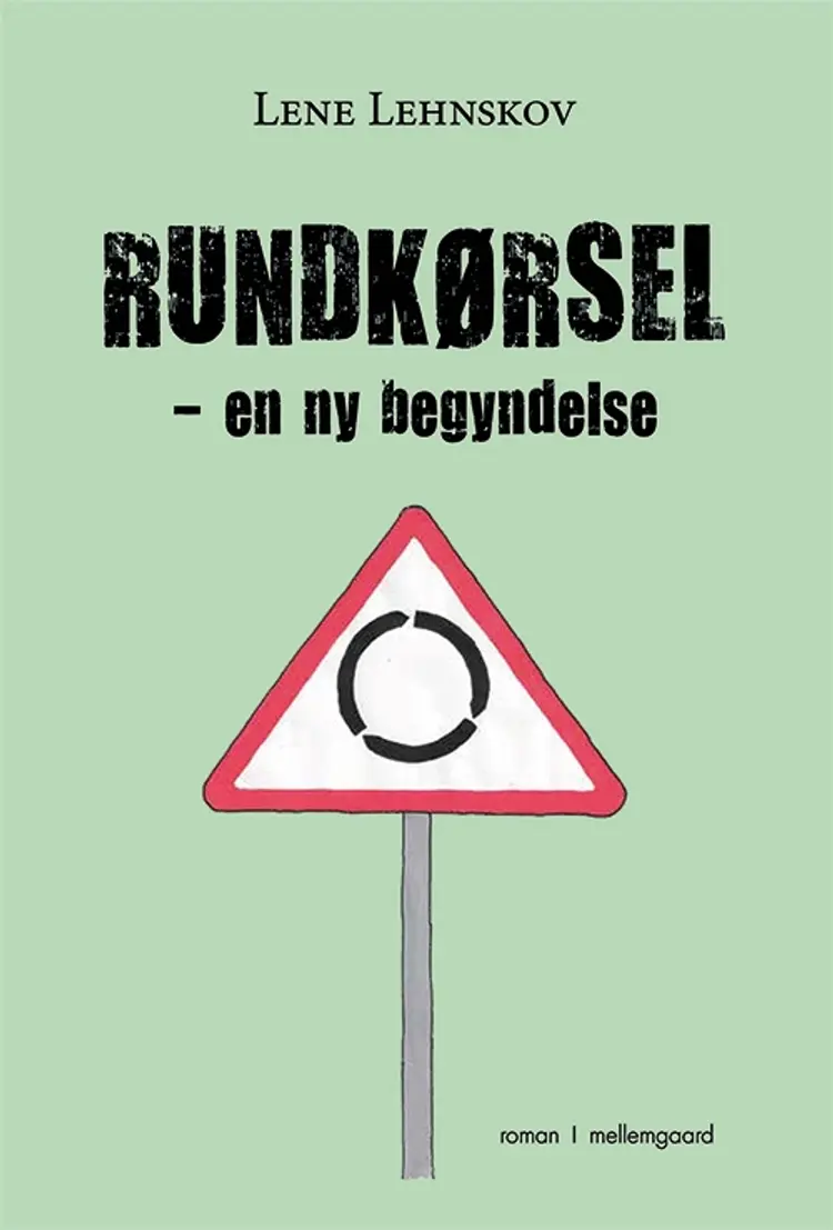 Rundkørsel af Lene Lehnskov