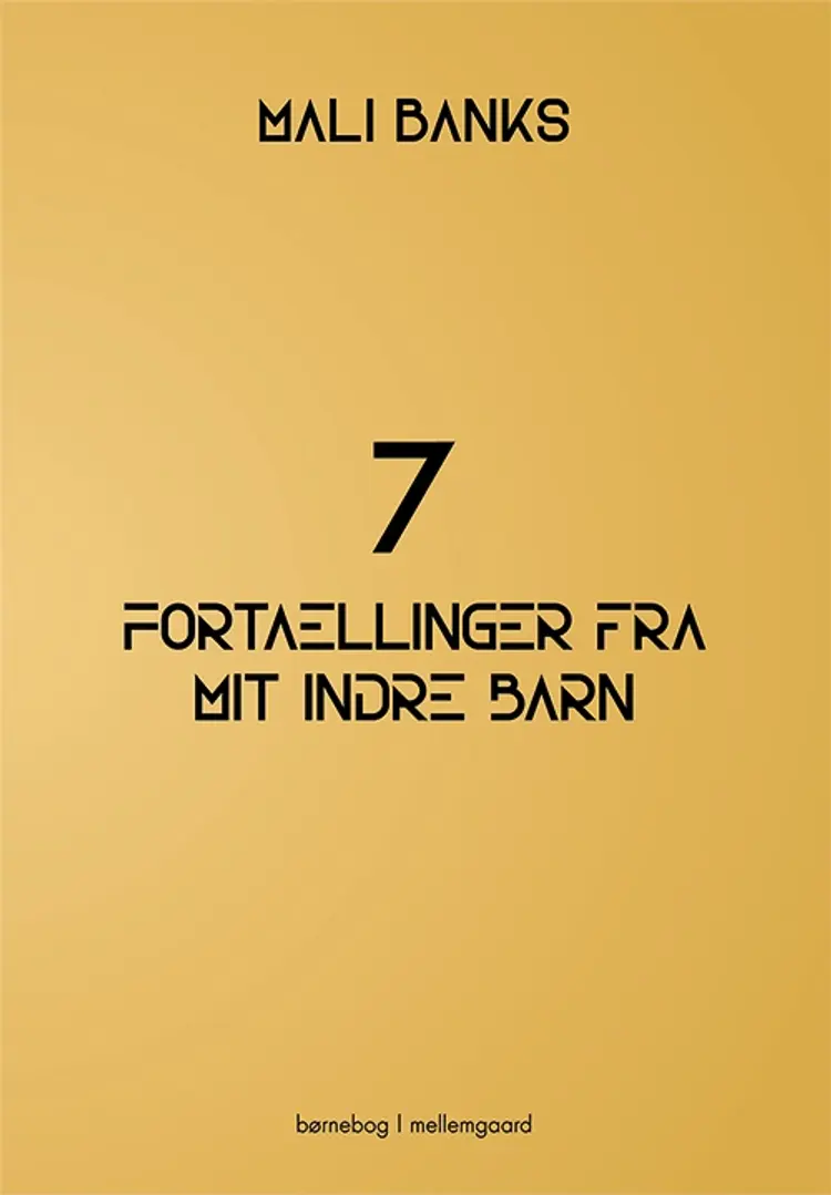 7 fortællinger fra mit indre barn af Mali Banks
