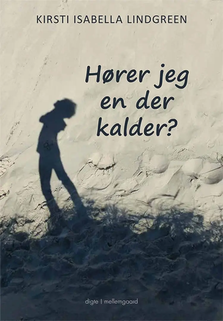 Hører jeg en, der kalder? af Kirsti Isabella Lindgreen
