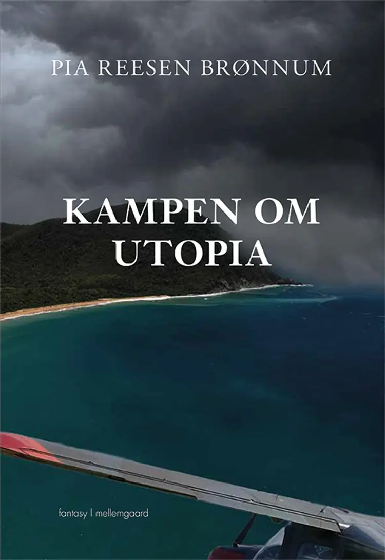 Kampen om Utopia af Pia Reesen Brønnum