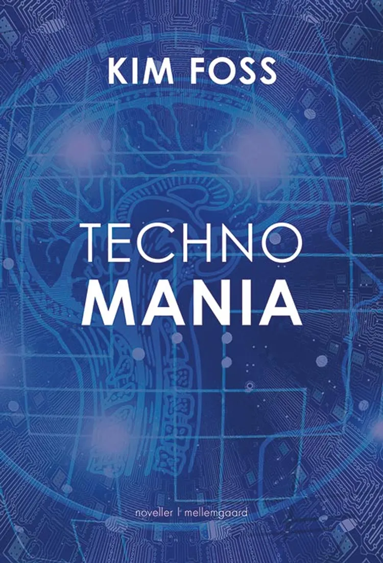 Technomania af Kim Foss