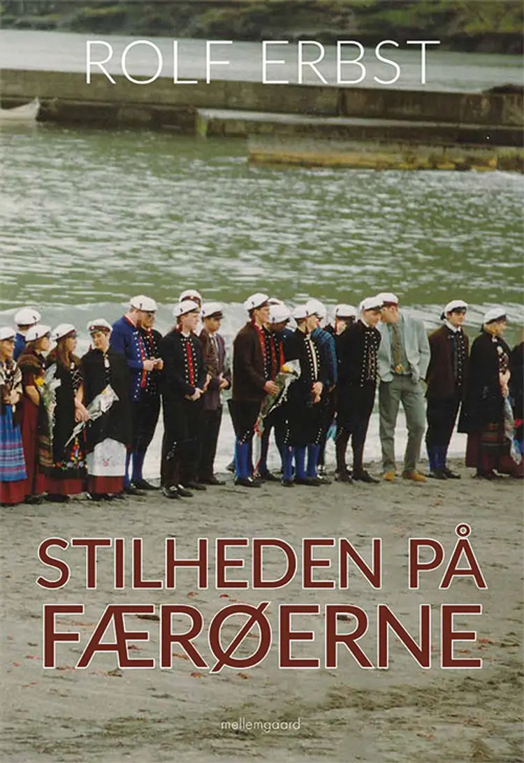 Stilheden på Færøerne af Rolf Erbst