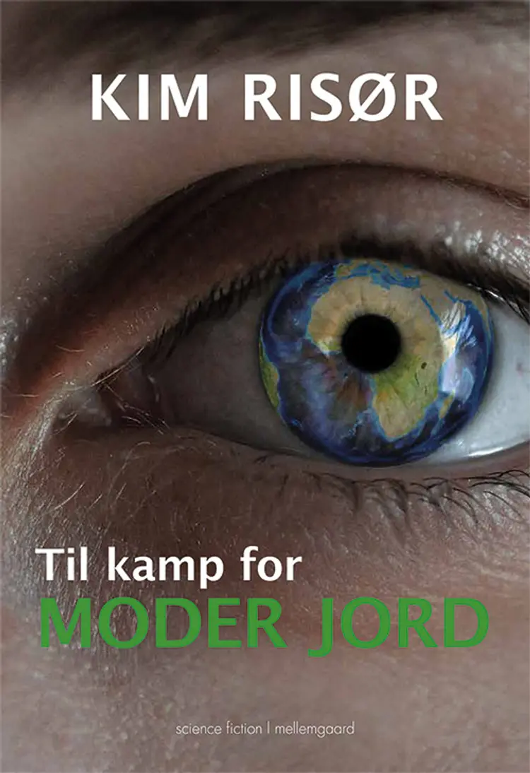 Til kamp for Moder Jord af Kim Risør