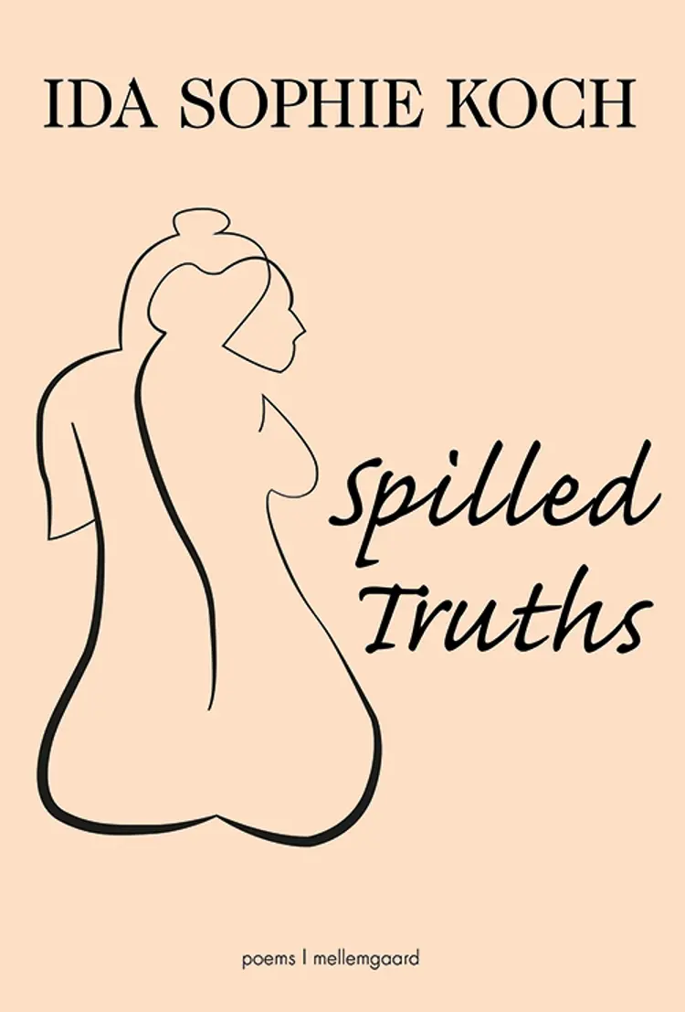 Spilled Truths af Ida Sophie Koch