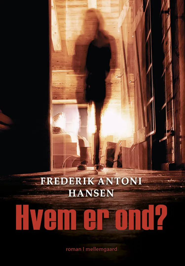 Hvem er ond? af Frederik Antoni Hansen