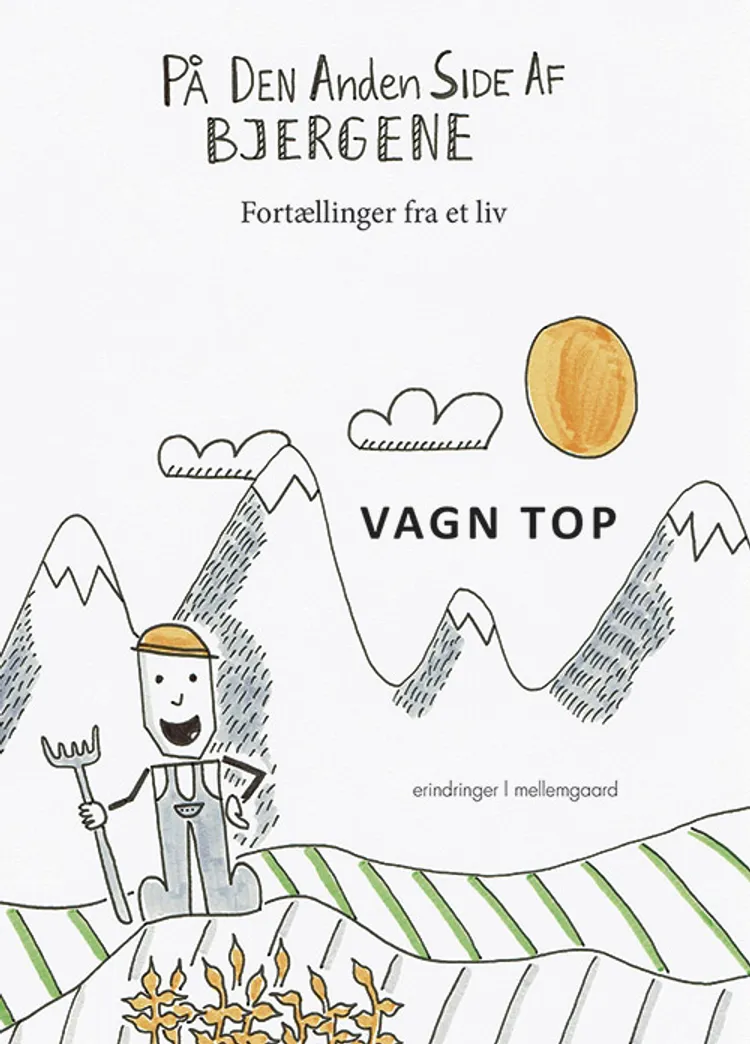 På den anden side af bjergene af Vagn Top