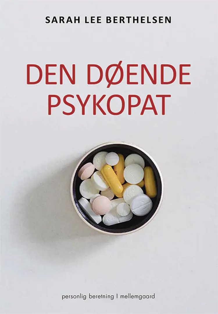 Den døende psykopat af Sarah Lee Berthelsen