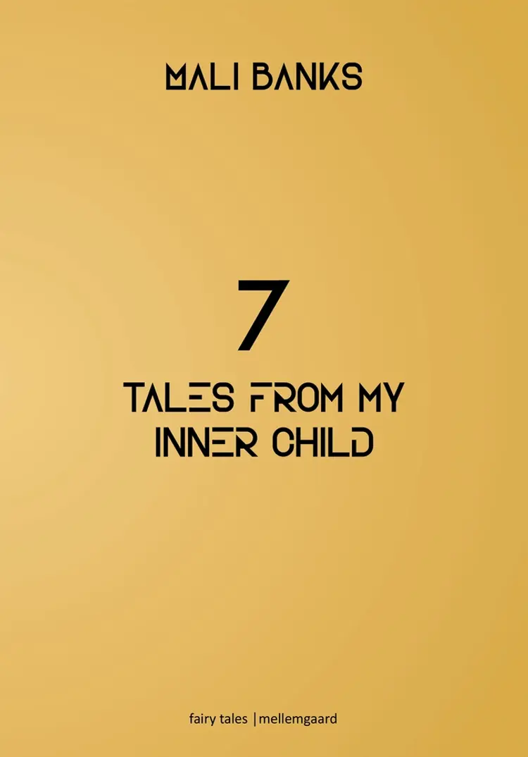 7 tales from my inner child af Mali Banks